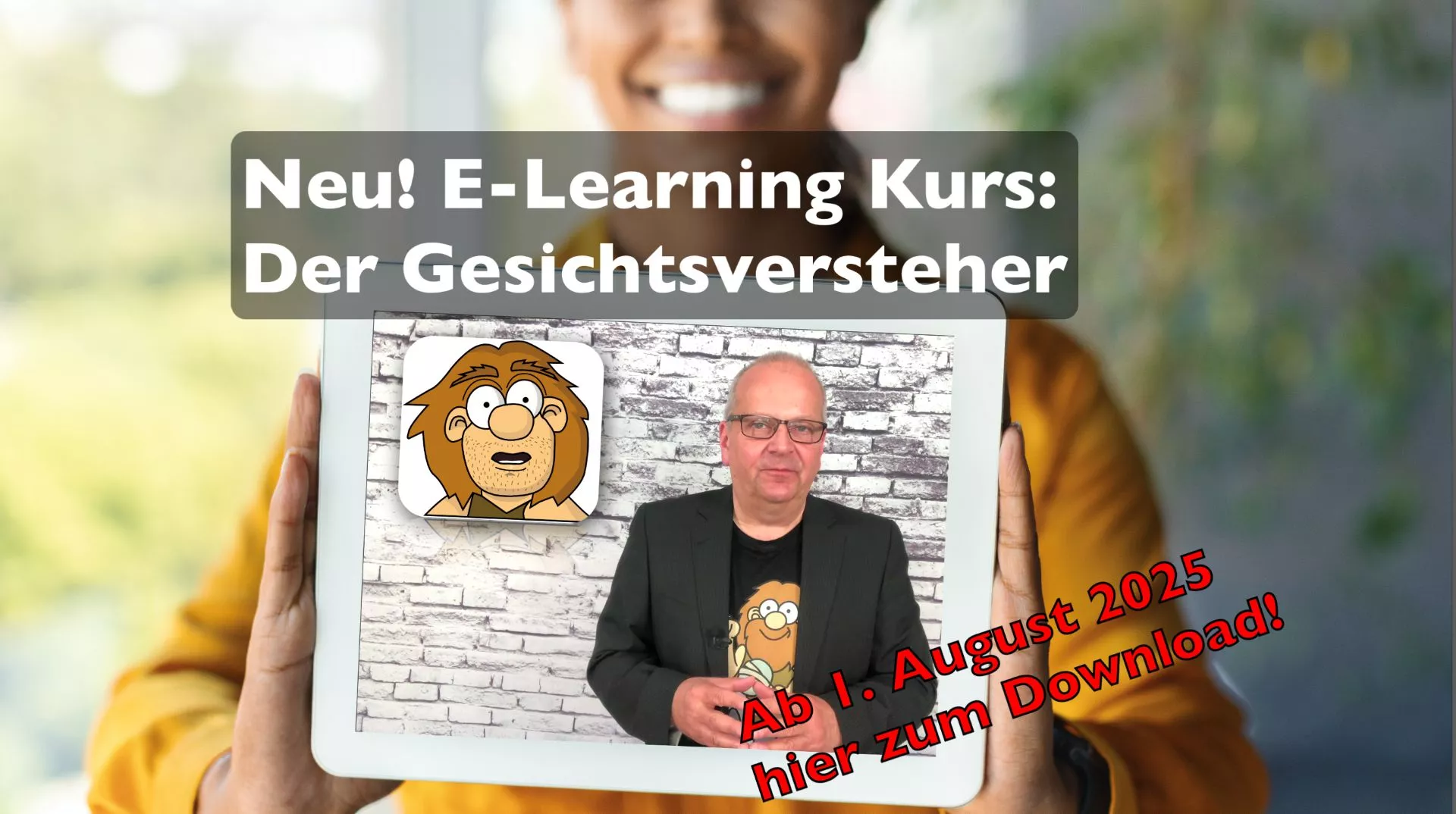 E-Learning Kurs: Der Gesichtsversteher E-Learning Kurs: Der Gesichtsversteher